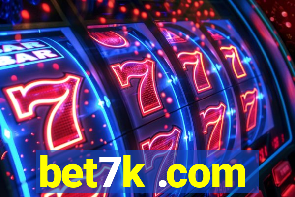 bet7k .com